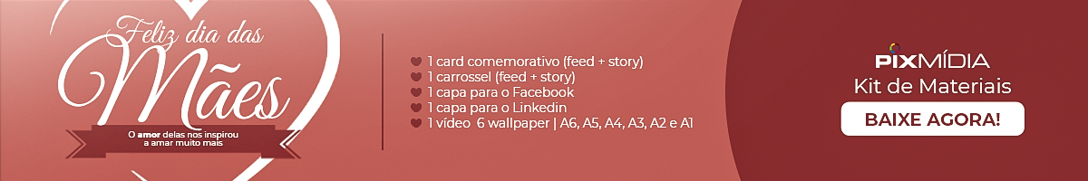 Banner para baixar o kit de materiais de endomarketing do Dia das Mães na empresa