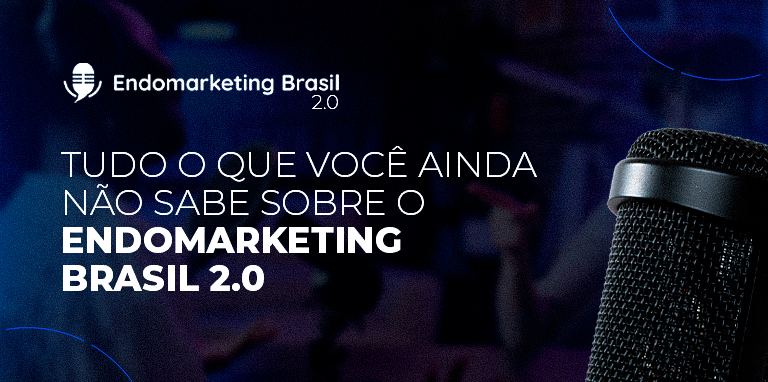 Podcast Endomarketing Brasil | 2ª temporada