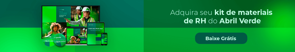 Abril Verde na Empresa - Dicas de Ações de Endomarketing - Kit de Materiais de RH - CTA