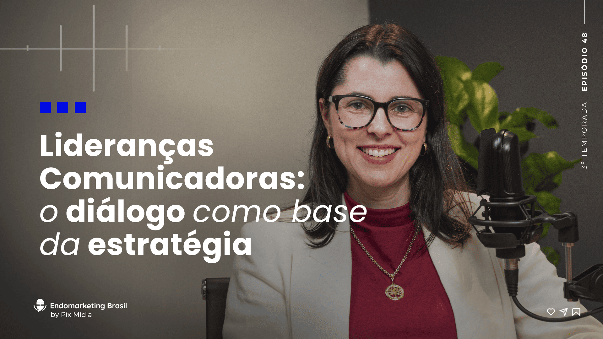 liderança-comunicadora-podcast-endomarketing-brasil