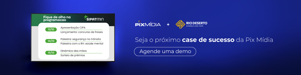 Banner software de TV corporativa da Pix Mídia na Rio Deserto