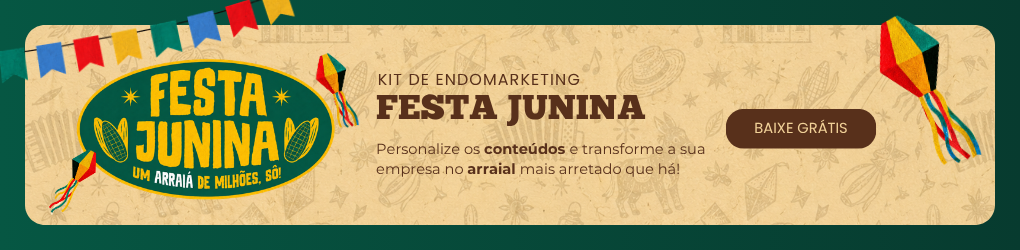 Festa Junina na Empresa - Kit de Endomarketing